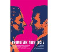 Promoteur architecte, une histoire récente L'évolution de la maîtrise d'ouvrage en France de 1977 à 2020 - Jean-François Pousse - Archives D'architecture Moderne - broché - Beau livre
