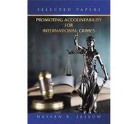 Promoting Accountability for International Crimes Selected Papers - Hassan B. Jallow - Author Solutions Inc - Livre en Anglais Hassan B. JallowHassan B. Jallow (Auteur)