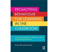 Promoting Behaviour for Learning in the Classroom by Tod Janet Canterbury Christ Church University UK Paperback Book Inconnu (Auteur)