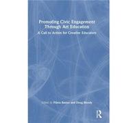 Promoting Civic Engagement Through Art Education - Taylor amp Francis Ltd - Taylor amp Francis Ltd - Livre en Anglais - Hardback Taylor amp Francis LtdTaylor amp Francis Ltd (Auteur)