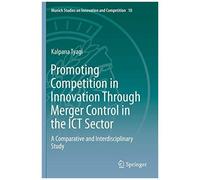 Promoting Competition In Innovation Through Merger Control In The Ict Sector