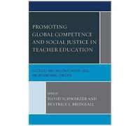 Promoting Global Competence And Social Justice In Teacher Education