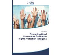 Promoting Good Governance for Human Rights Protection in Nigeria