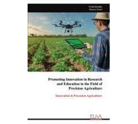Promoting Innovation In Research And Education In The Field Of Precision Agriculture
