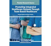 Promoting Integrated Healthcare Systems Through Team-based Healthcare