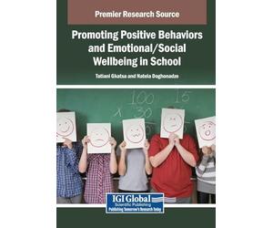 Promoting Positive Behaviors and Emotional/Social Wellbeing in School