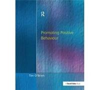 Promoting Positive Behaviour Pb Tim O,brien, (Auteur)