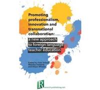 Promoting professionalism innovation and transnational collaboration a new approach to foreign language teacher education - Lulu Press Inc. - Lulu Press I Lulu Press Inc.Lulu Press Inc. (Auteur)