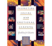 Promoting Social and Emotional Learning: Guidelines for Educators