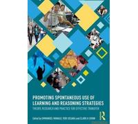Promoting Spontaneous Use Of Learning And Reasoning Strategies