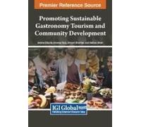 Promoting Sustainable Gastronomy Tourism And Community Development