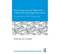 Promoting Teacher Reflection In Second Language Education