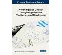 Promoting Value Creation Through Organizational Effectiveness And Development