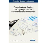 Promoting Value Creation Through Organizational Effectiveness And Development