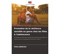 Promotion de la résilience sensible au genre chez les filles à l'adolescence