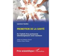 Promotion de la santé: De l'intérêt d'un partenariat interdisciplinaire socio-sanitaire