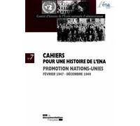 Promotion des Nations-Unies Février 1947 - Décembre 1949 - COMITE D'HISTOIRE DE - Documentation Francaise - broché - Etude