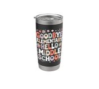 Promotion Goodbye Elementary Hello Middle School Gobelet isotherme en acier inoxydable double paroi