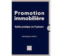 Promotion Immobilière - Guide Pratique En 9 Phases