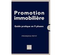 François Petit – Promotion immobilière – Guide pratique en 9 phases – Éd. 2020 – Broché