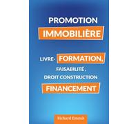 Promotion immobilière: Livre-Formation, Faisabilité, droit construction, Financement