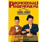 Promotional Pandemonium Selling Stan Laurel and Oliver Hardy to DepressionEra America Book One The Hal Roach Studios Features hardback - Richard S. Greene Richard S. GreeneRichard S. Greene (Auteur)