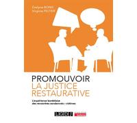 Promouvoir la justice restaurative L'expérience bordelaise des rencontres condamnés - victimes - Virginie Peltier - Lgdj - broché - Etude
