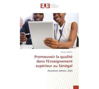 Promouvoir la qualité dans l'Enseignement supérieur au Sénégal: Deuxième édition, 2025