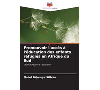 Promouvoir l'accès à l'éducation des enfants réfugiés en Afrique du Sud