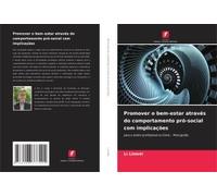 Promover O Bem-Estar Através Do Comportamento Pró-Social Com Implicações