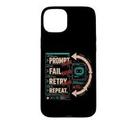 Prompt Échouer Réessayer Répéter Cycle sans Fin Humour Coque pour iPhone 15 Plus