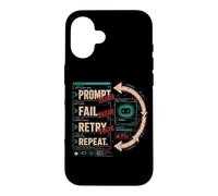 Prompt Échouer Réessayer Répéter Cycle sans Fin Humour Coque pour iPhone 16