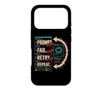 Prompt Échouer Réessayer Répéter Cycle sans Fin Humour Coque pour iPhone 17 Pro
