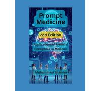 Prompt Medicine: Applications of Artificial Intelligence in Medicine