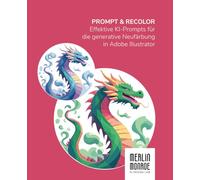 Prompt & Recolor: Effektive KI-Prompts für die generative Neufärbung in Adobe Illustrator