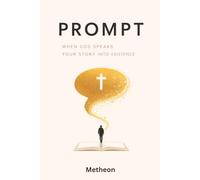 PROMPT: When God Speaks Your Story Into Existence