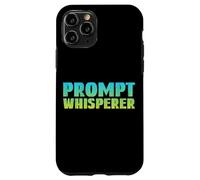 Prompt Whisperer - Intelligence Artificielle Geeky Tech AI Coque pour iPhone 11 Pro