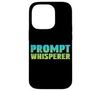 Prompt Whisperer - Intelligence Artificielle Geeky Tech AI Coque pour iPhone 14 Pro
