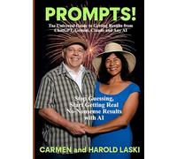 PROMPTS: Stop Guessing, Start Getting Real No-Nonsense Results with AI