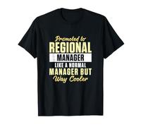 Promu au Poste de Directeur régional comme Un Manager Normal T-Shirt