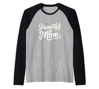 Promu au Rang de Maman maternité, parentalité de Nouvelles Mamans, Nouveaux bébés Manche Raglan