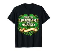 Prone to Shenanigans & Malarkey Fun Clovers St Patrick's Day T-Shirt