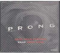 Prong - Your Fingers Snap Our Neck