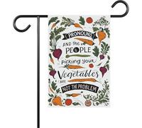 Pronoms And The People Picking Your Vegetables Are Not The Problem Drapeau de jardin Égalité et droits de l'homme Idée O