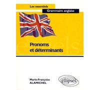 Pronoms et déterminants - Marie-Françoise Alamichel - Ellipses - broché - Livre
