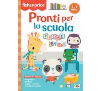 Pronti per la scuola. Prime lettere. Fisher Price. Ediz. a colori