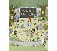 ¡Pronto iré a la escuela!/ I Will Go to School Soon!