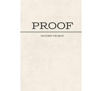 Proof I’m Doing the Most: Checkbox To Do List Notebook for Tasks, Planning, Organization, and Daily Lists