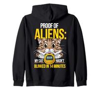 Proof of Aliens My Cat Hasn't Blinked Funny Men Women Sweat à Capuche