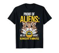 Proof of Aliens My Cat Hasn't Blinked Funny Men Women T-Shirt
